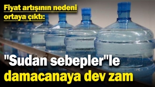 Damacana Suya %100 Zam: Fiyat Artışının Sebebi Tartışma Yarattı