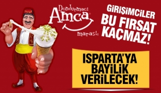 Dondurmacı Amca'dan Isparta'ya Bayilik Fırsatı!