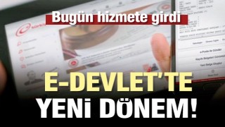 E-devlet'de yeni dönem! Bugün başladı