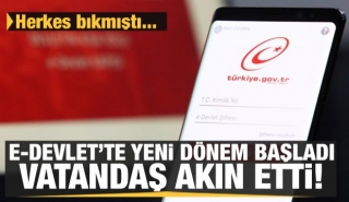 E-DEVLET'TE YENİ DÖNEM 
750 BİN KİŞİ İŞLEM YAPTI