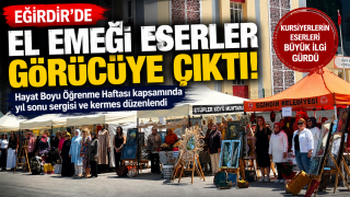 Eğirdir’de El Emeği Eserler Görücüye Çıktı