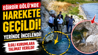 Eğirdir G&ouml;l&uuml;&rsquo;ndeki d&uuml;denler i&ccedil;in inceleme başlatıldı
