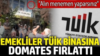 Emekliler T&Uuml;İK Binasına Domates Fırlattı: 'Alın Menemen Yaparsınız'