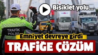 Emniyet devreye girdi: Trafiğe &ccedil;&ouml;z&uuml;m geliyor!