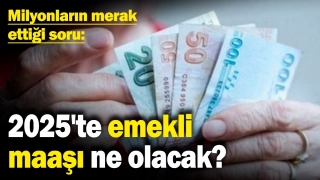 En Düşük Emekli Maaşı 2025'te Ne Kadar Olacak?