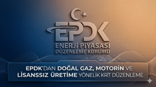 EPDK&rsquo;dan Doğal Gaz, Motorin ve Lisanssız &Uuml;retim Tarifelerine Kritik D&uuml;zenleme
