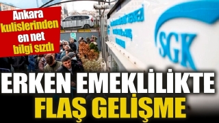 Erken Emeklilikte G&uuml;ncel Gelişmeler: Ankara Kulislerinden Bilgiler Sızdı