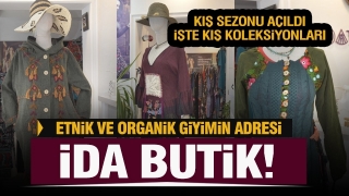 ETNİK GİYİMİN ADRESİ İDA BUTİK'TE KIŞ SEZONU A&Ccedil;ILDI