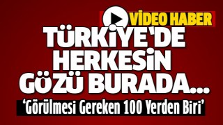 G&Ouml;R&Uuml;LMESİ GEREKEN 100 YERDEN BİRİ ISPARTA'DA