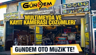 Gündem Oto Müzik’ten Multimedya ve Kayıt Kamerası Çözümleri