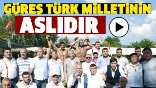 G&Uuml;REŞ T&Uuml;RK MİLLETİNİN ASLIDIR