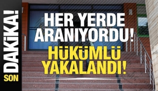 Her Yerde Aranan Hükümlü Isparta'da Yakalandı!