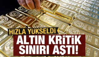 Hızla y&uuml;kseldi altın kritik sınırı aştı...