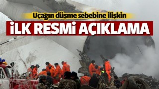 İlk resmi a&ccedil;ıklama geldi: U&ccedil;ağın d&uuml;şme nedeni...