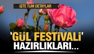 Isparta 2022 G&uuml;l Festivaline Hazırlanıyor...