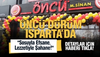Isparta’da Lezzet Devrimi: Meşhur Öncü Dürüm Mimar Sinan’da Açıldı!