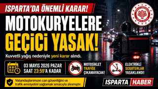 Isparta&rsquo;da Motokuryelere Ge&ccedil;ici Yasak