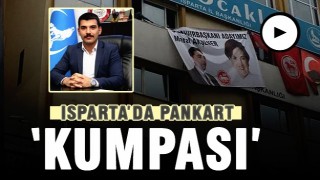 Isparta’da pankart "KUMPASI" 