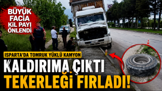 Isparta&rsquo;da Tomruk Y&uuml;kl&uuml; Kamyon Dehşeti