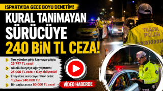 Isparta&rsquo;da Trafik Denetimlerinde Ceza Yağdı