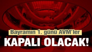 Isparta’daki AVM’ler bayramın 1. günü kapalı olacak 