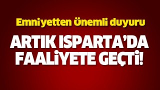 ISPARTA İL EMNİYET M&Uuml;D&Uuml;RL&Uuml;Ğ&Uuml;'NDEN &Ouml;NEMLİ DUYURU