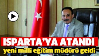 ISPARTA MİLLİ EĞİTİM M&Uuml;D&Uuml;R&Uuml; MEHMET EMİN AKKURT
