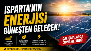 Isparta&rsquo;nın elektrik enerjisi g&uuml;neşten gelecek