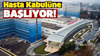 ISPARTA ŞEHİR HASTANESİ HASTA KABUL&Uuml;NE BAŞLIYOR!