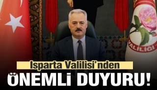Isparta Valiliği'nden çok önemli duyuru