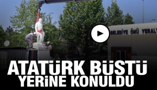 Isparta'da ​Atat&uuml;rk B&uuml;st&uuml; yerine konuldu