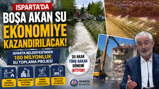 Isparta'da Boşa Akan Su Ekonomiye Kazandırılacak