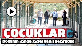 ISPARTA'DA &Ccedil;OCUKLAR DOĞANIN İ&Ccedil;İNDE G&Uuml;ZEL ZAMAN GE&Ccedil;İRECEK
