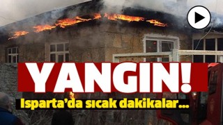 ISPARTA'DA EV YANGINI