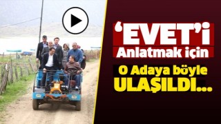 ISPARTA'DA EVET"İ ANLATMAK İ&Ccedil;İN ADAYA &Ccedil;IKTILAR
