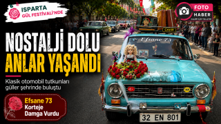Isparta'da G&uuml;l Festivali Kortejinde Zaman Yolculuğu