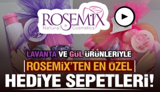 Isparta'da g&uuml;l ve lavanta &uuml;r&uuml;nleri ile dolu hediye sepetleri Rosemix'te