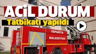 ISPARTA'DA HASTANEDE ACİL DURUM TATBİKATI