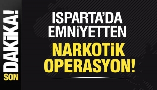 Isparta'da Narko-Timlerden Zehir Tacirlerine Darbe!