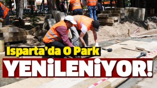 ISPARTA'DA O PARK YENİLENİYOR!
