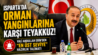 Isparta'da Orman Yangınlarına Karşı Teyakkuz