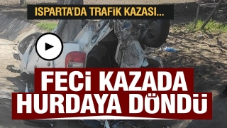 ISPARTA'DA TRAFİK KAZASI: 2 KİŞİY YARALANADI VE ARAÇ HURDAYA DÖNDÜ