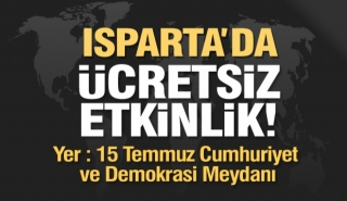 Isparta'da &uuml;cretsiz etkinlik