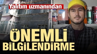 ISPARTA'DA YALITIM UZMANINDAN &Ouml;NEMLİ BİLGİLENDİRME