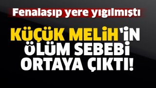 ISPARTA'DA YAŞAMINI YİTİREN K&Uuml;&Ccedil;&Uuml;K MELİH'İN NEDEN &Ouml;LD&Uuml;Ğ&Uuml; BELİRLENDİ
