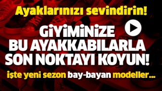 ISPARTA'DA YENİ SEZON AYAKKABI &Ccedil;EŞİTLERİ BU ADRESTE!