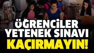 ISPARTA'DA YETENEK SINAVI KA&Ccedil;IRMAYIN!