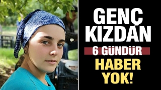 Isparta'daki 17 yaşındaki gen&ccedil; kızdan haber alınamıyor!
