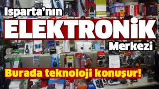 ISPARTA'NIN ELEKTRONİK MERKEZİ SET ELEKTRONİK