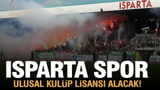 ISPARTASPORUMUZ ULUSAL KUL&Uuml;P LİSANSI ALMAYA HAK KAZANMIŞTIR